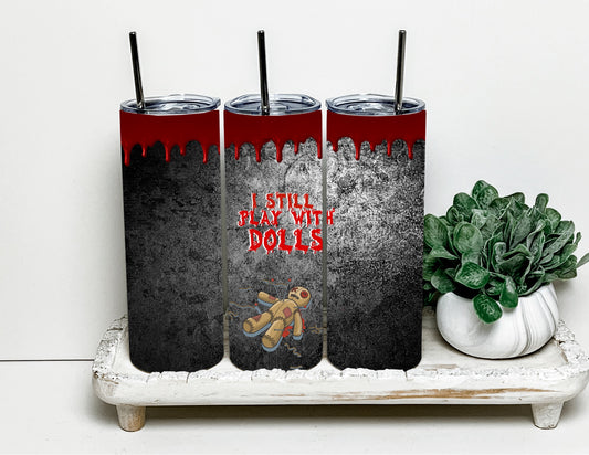 I still play with dolls